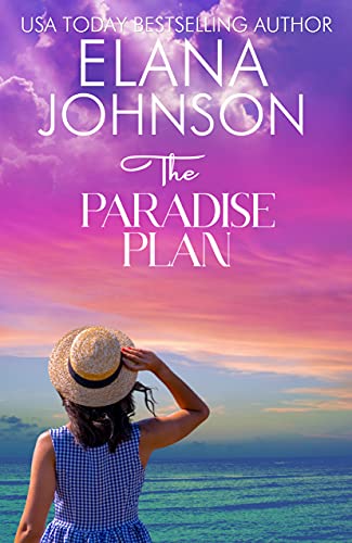Excerpt Reveal - THE PARADISE PLAN by Elana Johnson