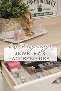 How To Organize Jewelry And Accessorie